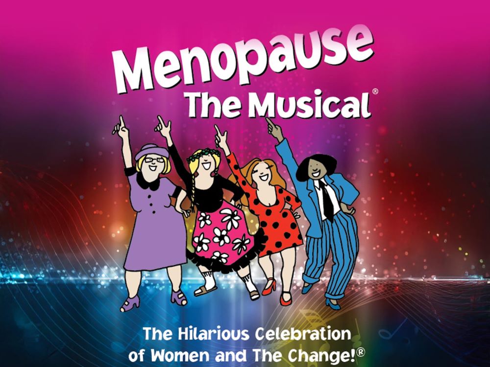 Menopause the Musical at Showplace
